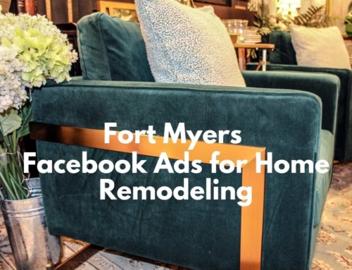 Fort Myers Facebook Ads for Home Remodeling