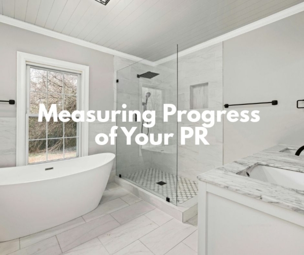 A white bathroom with copy that talks about measuring PR results for bath remodel.